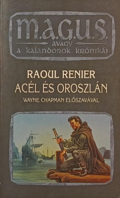 Raoul Renier - Acél és oroszlán