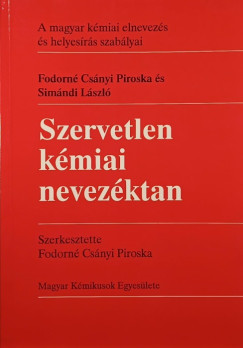 Fodorné Csányi Piroska - Simándi László - Szervetlen kémiai nevezéktan