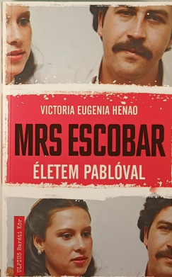 Victoria Eugenia Henao - Mrs. Escobar