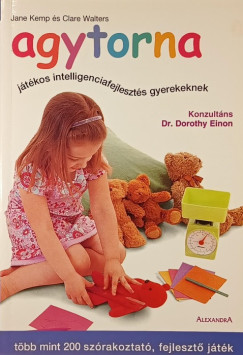 Jane Kemp - Clare Walters - Agytorna- Játékos intelligenciafejlesztés gyerekeknek