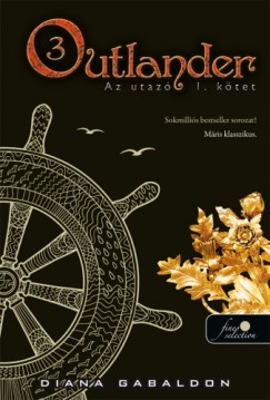 Diana Gabaldon - Outlander 3. - Az utaz I-II. ktet - puha kts