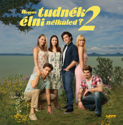Hogyan tudn�k �lni n�lk�led? 2. Filmzene - CD