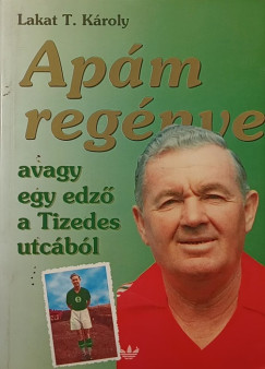Lakat T. Kroly - Apm regnye