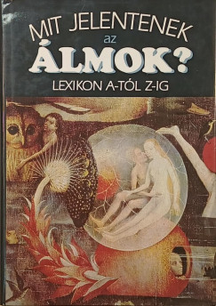Hanns Kurth - Mit jelentenek az �lmok?