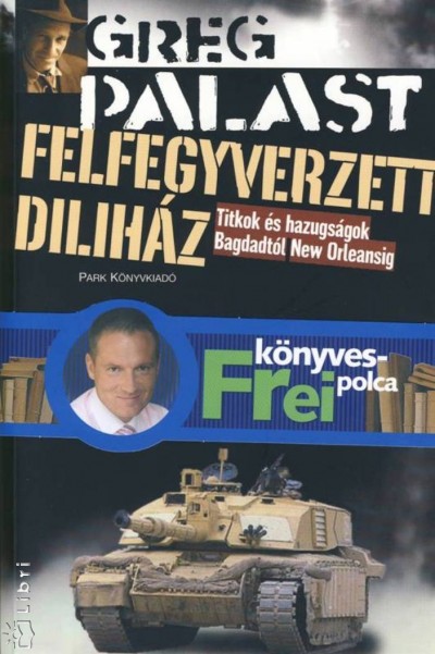 Greg Palast - Felfegyverzett diliház