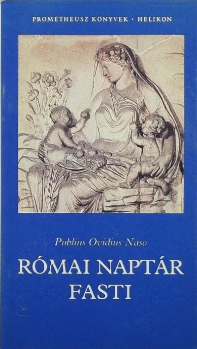Publius Ovidius Naso - Római naptár - Fasti