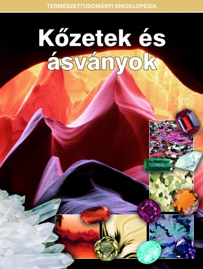  - Kõzetek és ásványok - Természettudományi enciklopédia 8.