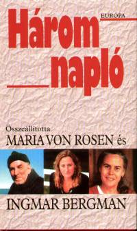 Ingmar Bergman   (sszell.) - Maria Von Rosen   (sszell.) - Hrom napl