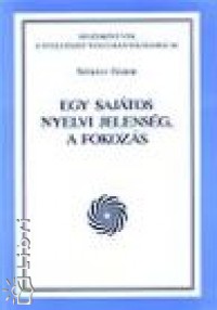 Dr. Szkely Gbor - Egy sajtos nyelvi jelensg, a fokozs