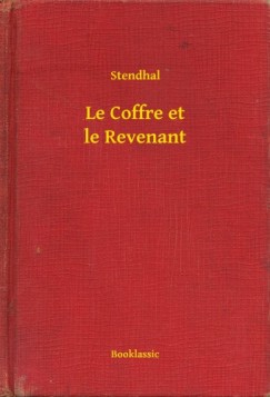 Stendhal Henri Beyle - Le Coffre et le Revenant