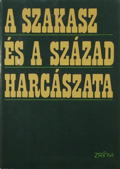 - A szakasz és a század harcászata
