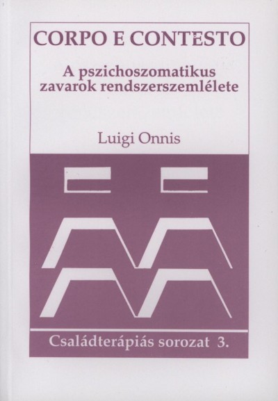 Luigi Onnis - A pszichoszomatikus zavarok rendszerszemlélete