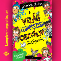 Joanna Nadin - Jak Mt - A vilg legrosszabb osztlya llatkodik