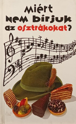 Louis James - Mi�rt nem b�rjuk az osztr�kokat?