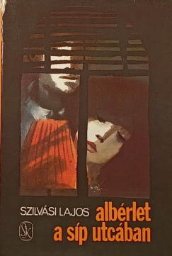 Szilvsi Lajos - Albrlet a Sp utcban