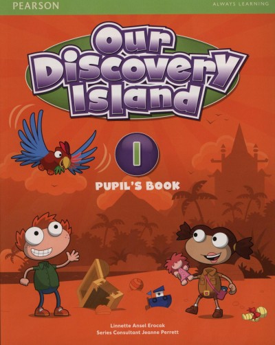 Linnette Ansel Erocak - Jeanne Perrett - Our Discovery Island 1. - Pupil's Book