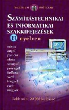 Sabine Framing   (Szerk.) - Szmtstechnikai s informatikai szakkifejezsek 11 nyelven