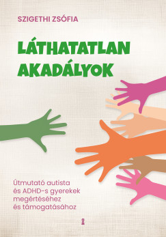 Szigethi Zsfia - Lthatatlan akadlyok