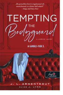 Jennifer L. Armentrout - Tempting the Bodyguard - A csábító testőr