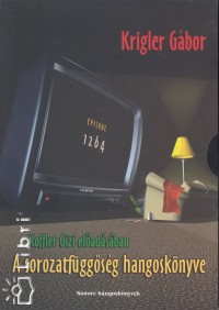 Krigler Gábor - Koffler Gizi - A sorozatfüggőség hangoskönyve