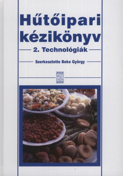 Beke György  (Szerk.) - Hûtõipari kézikönyv 2.