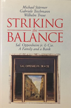 Michael Stürmer - Gabriele Teichmann - Wilhelm Treue - Strinking the Balance