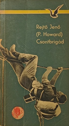 Rejtő Jenő - Csontbrigád