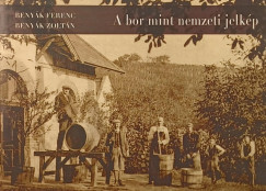Beny�k Ferenc - Beny�k Zolt�n - A bor mint nemzeti jelk�p