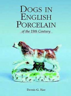 Dogs in English Porcelain