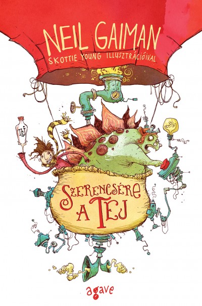Neil Gaiman - Szerencsére a tej