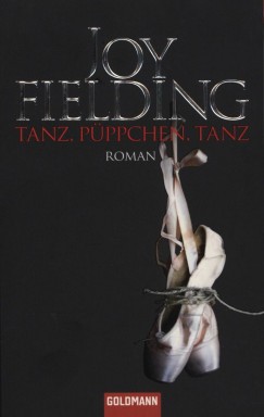 Joy Fielding - Tanz, Pppchen, tanz