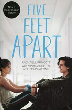Mikki Daughtry - Tobias Iaconis - Rachael Lippincott - Five Feet Apart