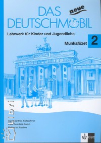 Jutta Douvitsas - Sigrid Xanthos-Kretzschmer - Das neue Deutschmobil 2. - Munkafzet