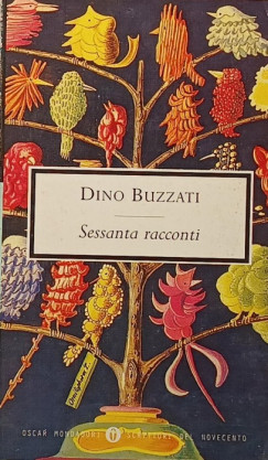 Dino Buzzati - Sessanta racconti