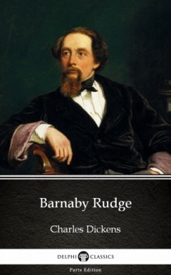 Charles Dickens - Barnaby Rudge by Charles Dickens (Illustrated)