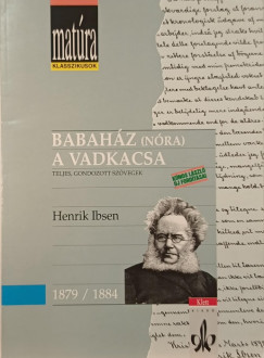 Henrik Ibsen - Babahz (Nra) - A vadkacsa