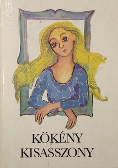 Ratzky Rita   (Szerk.) - Kkny kisasszony