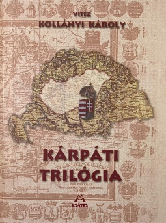 Kollányi Károly - Kárpáti trilógia