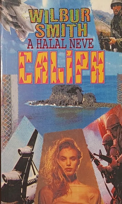 Wilbur Smith - A halál neve Caliph