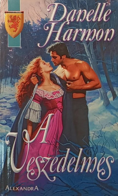 Danelle Harmon - A veszedelmes