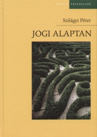 Szilágyi Péter - Jogi alaptan