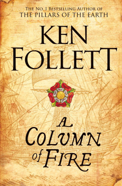 Ken Follett - A Column of Fire