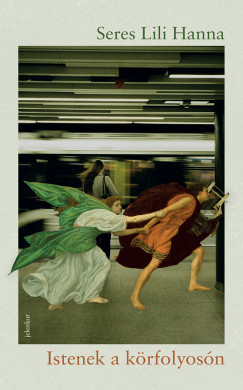 Seres Lili Hanna - Istenek a körfolyosón