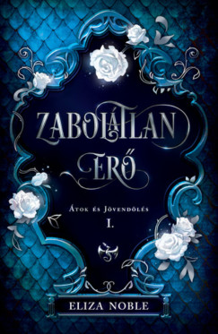 Eliza Noble - Zabol�tlan er�