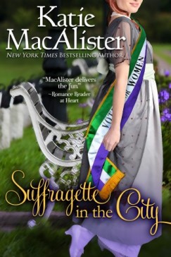 Katie Macalister - Suffragette in the City