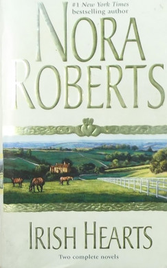 Nora Roberts - Irish Hearts
