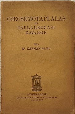 Dr. Krmn Samu - Csecsemtplls s tpllkozsi zavarok