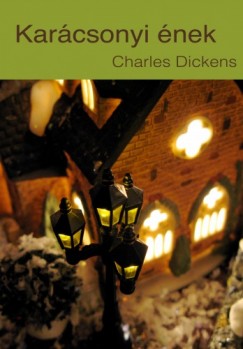 Dickens Charles - Charles Dickens - Karcsonyi nek