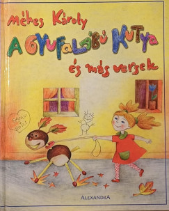 Mhes Kroly - A gyufalb kutya s ms versek