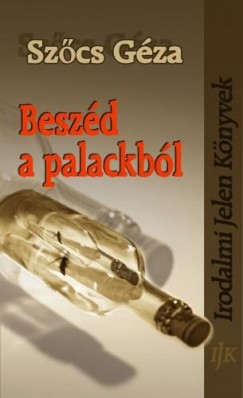 Szcs Gza - Beszd a palackbl